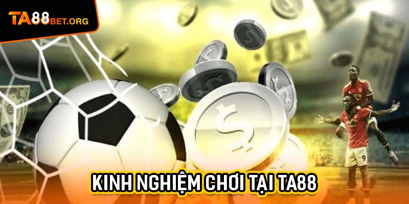 Kèo Châu Á TA88 - Bí Kíp Giúp Thu Lại Lợi Nhuận Hấp Dẫn 3 Những bí kíp trên sẽ giúp việc chơi kèo chấp tại TA88 được hiệu quả hơn